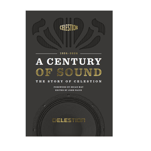 Celestion Book A Century of Sound The Story of Celestion ISBN: 978-1-3999-7336-6